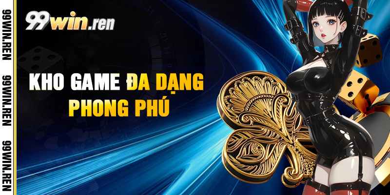 Kho Game Đa Dạng Phong Phú